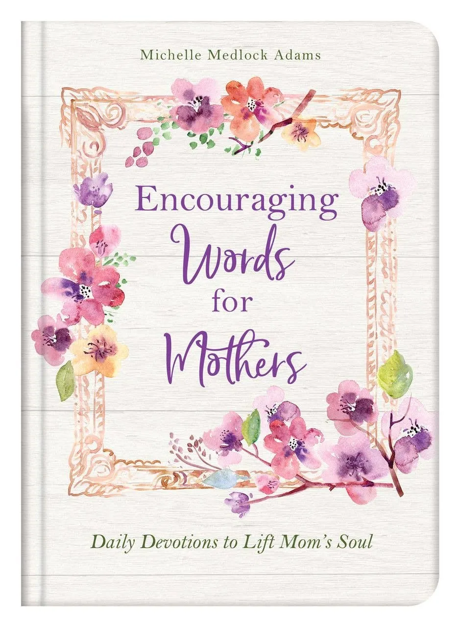 Barbour Publishing, Inc. - Encouraging Words for Mothers